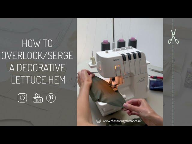 How to overlock/serge a decorative rolled lettuce hem