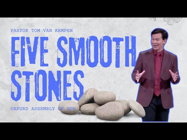 Conquering Giants: Five Smooth Stones of Faith | Pastor Tom Van Kempen