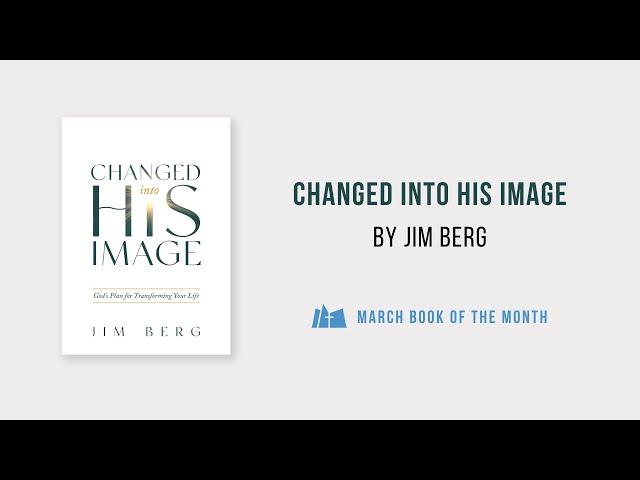 DHBC Book of the Month - "Changed into His Image" (March)