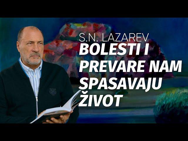 S.N. Lazarev - Bolesti i prevare nam spasavaju život