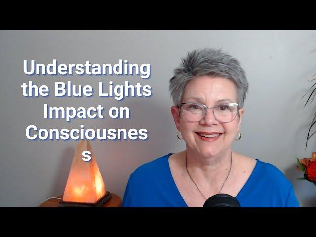 Navigating the Blue Light: Understanding Its Impact on Consciousness