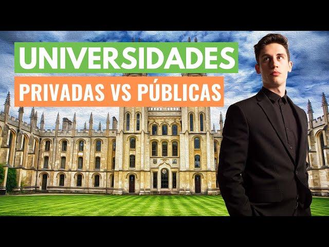 UNIVERSIDAD PRIVADA VS PÚBLICA  (Diferencias)