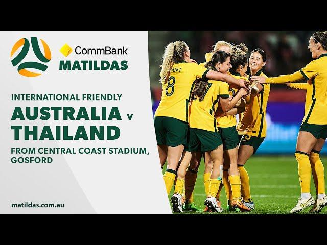 CommBank Matildas v Thailand | International Friendly