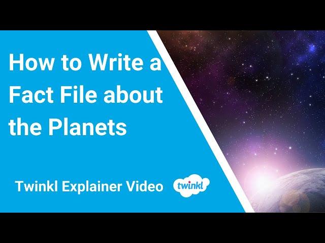 How to Write a Fact File about the Planets