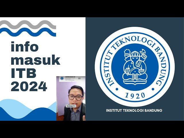 INFO Penting penerimaan mahasiswa baru ITB 2024