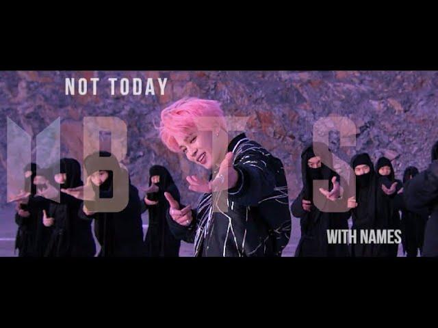 BTS ''Not Today'' MV with NAMES