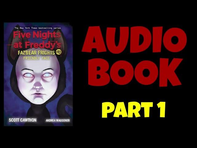 (AUDIOBOOK) Friendly Face Part 1 || FNAF: Fazbear Frights Audiobooks || Elementia Studios