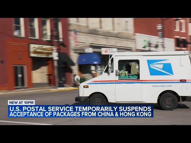 USPS temporarily suspends package service from China, Hong Kong