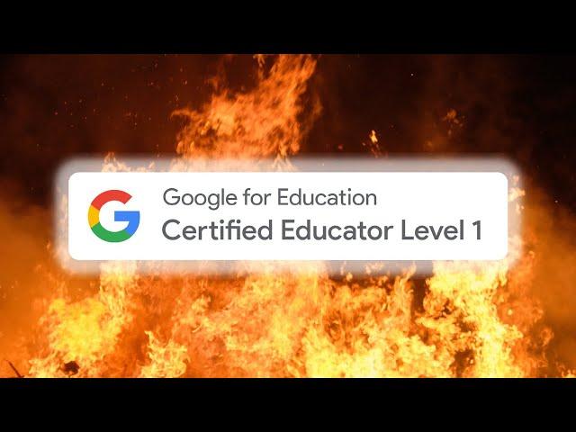 My Google Educator Certification was a complete waste of time...