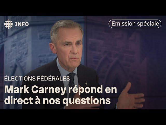 Mark Carney, le chef du PLC, répond à nos questions en direct | Élections Canada 2025