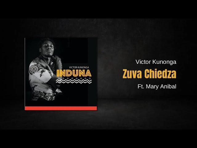 Victor Kunonga - Zuva Chiedza ft. Mary Anibal