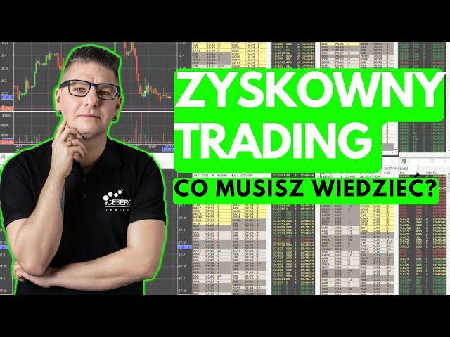 Zyskowny Trading: Co Musisz Wiedzieć, Aby Regularnie Zarabiać?