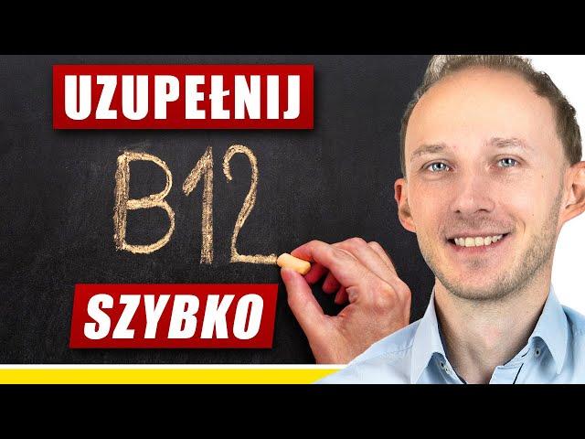 Jak szybko uzupełnić niedobór witaminy B12 - 3 najlepsze sposoby! Witamina B12 | dr Bartek KRÓCEJ