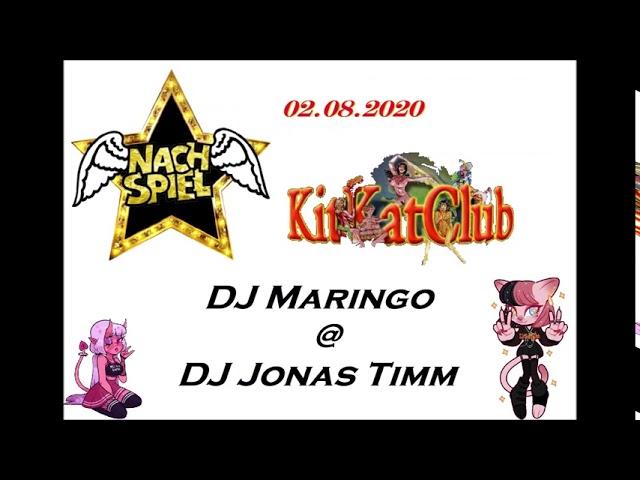 Nachspiel @ DJ Maringo @ DJ Jonas Timm [KitKat Club 02.08.2020]