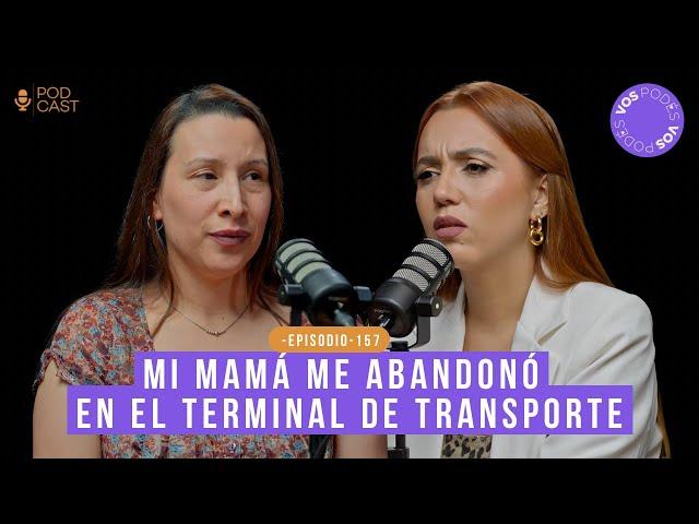 MI MAMÁ ME ABANDONÓ EN EL TERMINAL DE TRANSPORTE (CON: DIANA HERRERA) |Vos podés - EP 157|