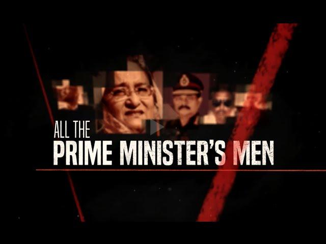 All the Prime Minister’s Men  | Al Jazeera Investigations