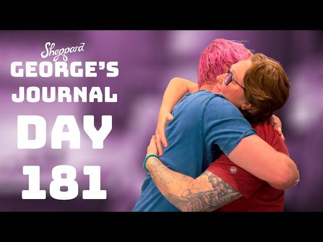 George's Journal - Day 181: Bernadette's Farewell