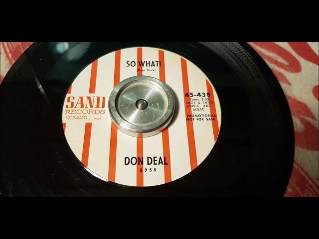 Don Deal - So What! - 1965 Rockabilly - SAND 438