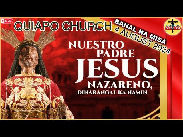 Quiapo Church Live Mass Today - August 4, 2024 (SUNDAY MASS) with Fr. DOUGLAS D. BADONG