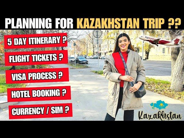 KAZAKHSTAN COMPLETE TRAVEL GUIDE WITH 5 DAY ITINERARY  | TICKETS | VISA | HOTEL | CURRENCY #almaty