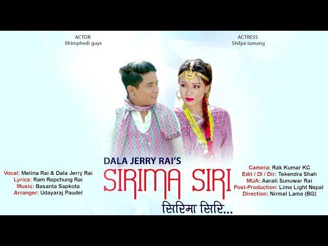 Sirima Siri - Melina Rai & Dala Jerry Rai Ft. BHIMPHEDI GUYS/Shilpa | New Nepali Lok Pop Song 2074