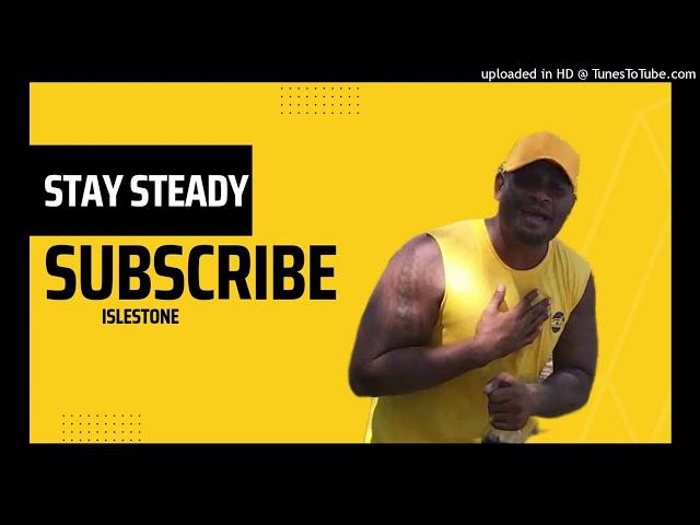 Islestone - Stay Steady (Official Audio) 2022