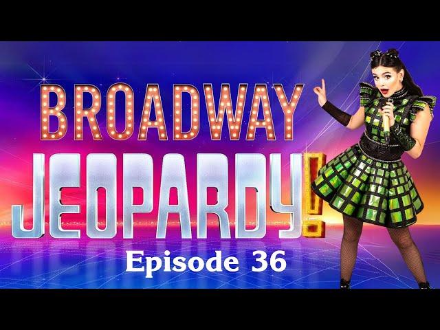 Broadway Jeopardy! Game #36 (2/13/25) 26 All-New Clues for MUSICAL THEATRE NERDS!