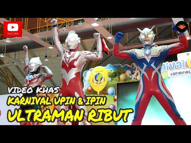 Karnival Upin Ipin 2017 - Ultraman Ribut [OFFICIAL VIDEO]