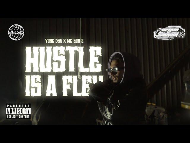 YUNG DSA - HUSTLE IS A FLEX ft. MC SUN-E | OFFICIAL MUSIC VIDEO 2024 |