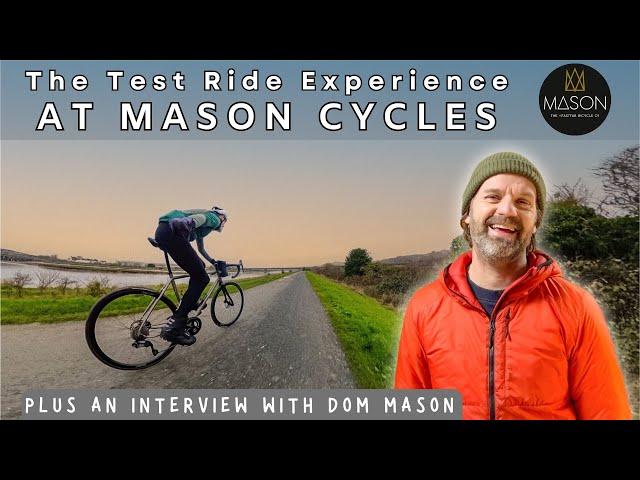 Test Ride Experience At The Mason Cycles Barn - Plus An Interview With Dom Mason Himself