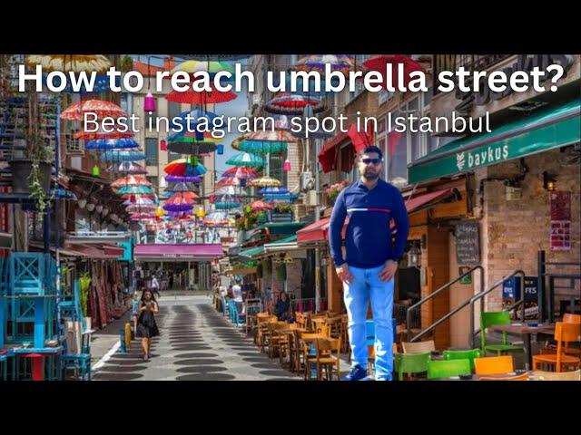 Umbrella street, Kadikoy Street, Istanbul, Turkey  | How to reach umbrella street ? 2023