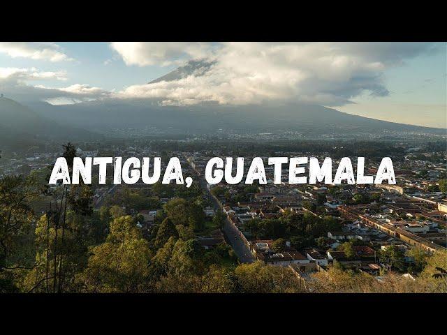 Antigua, Guatemala  - Most BEAUTIFUL Place in GUATEMALA!