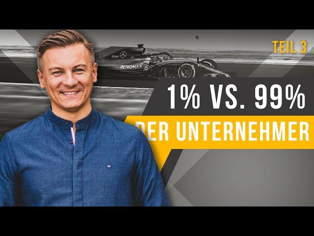 Was unterscheidet die 1% der erfolgreichsten Unternehmer von den restlichen 99% ?