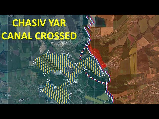 Russian Forces Crossed The Siversky Donets Donbas Cannal In Chasiv Yar