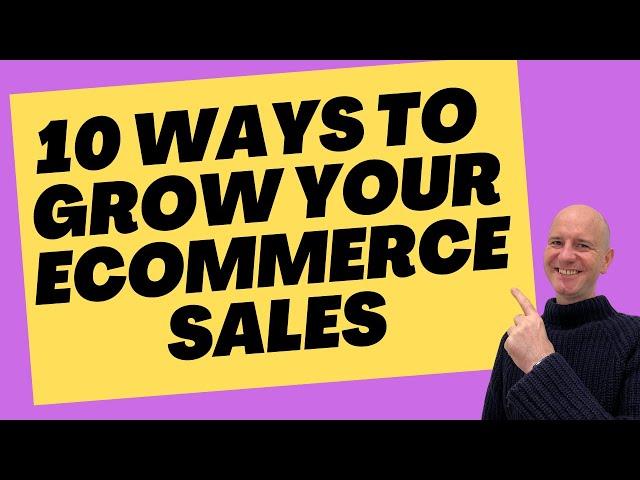 10 Ways to Grow Your eCommerce Sales