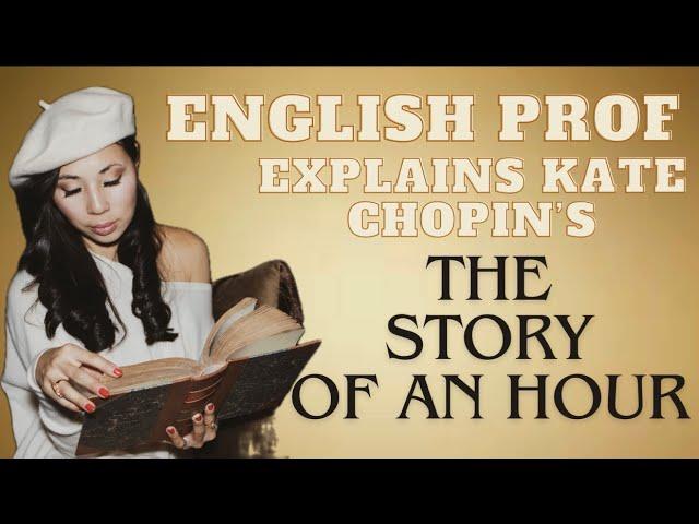 English Professor Explains Kate Chopin’s “The Story of an Hour” Analysis with Subtitles #ICSE 