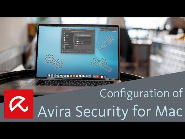 Configuration of Avira Security for Mac