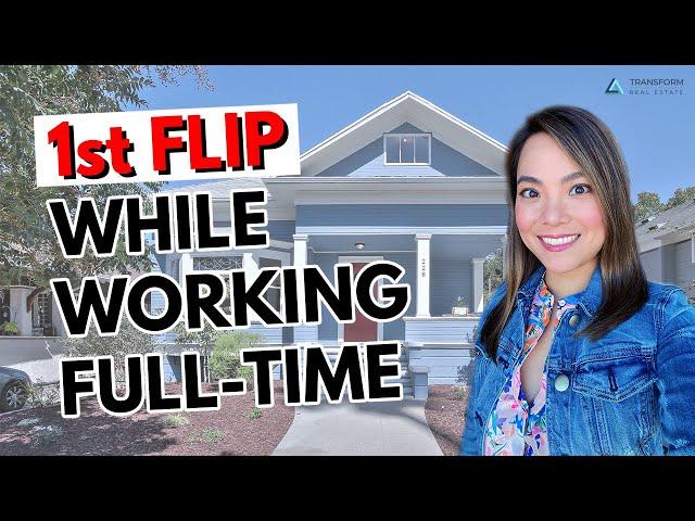 HOW TO FLIP HOUSES WHILE WORKING FULL TIME (From an 8-Figure House Flipper)