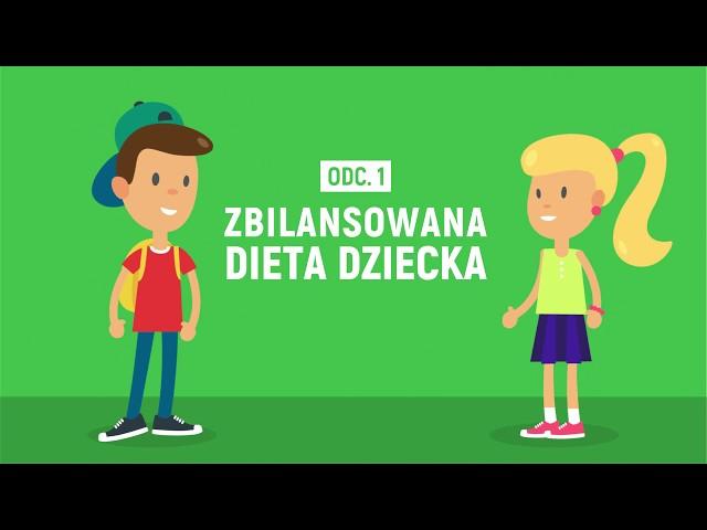 Przygody Oli i Stasia #1  Zbilansowana dieta dziecka