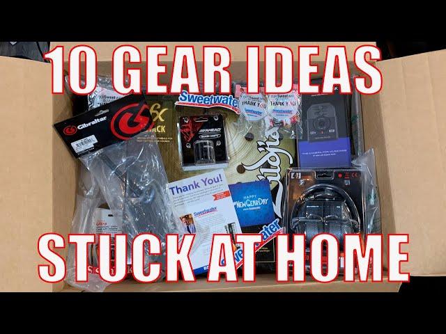 10 GEAR IDEAS WHILE STUCK AT HOME!