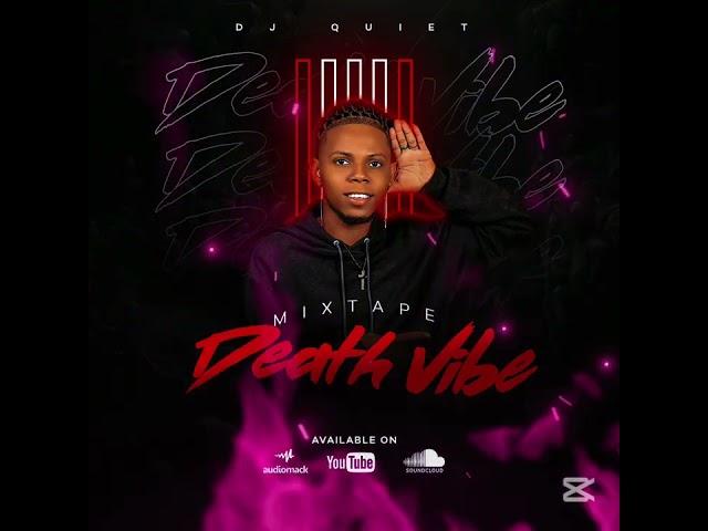 DJ QUIET - MIXTAPE DEATH VIBE - 2K25