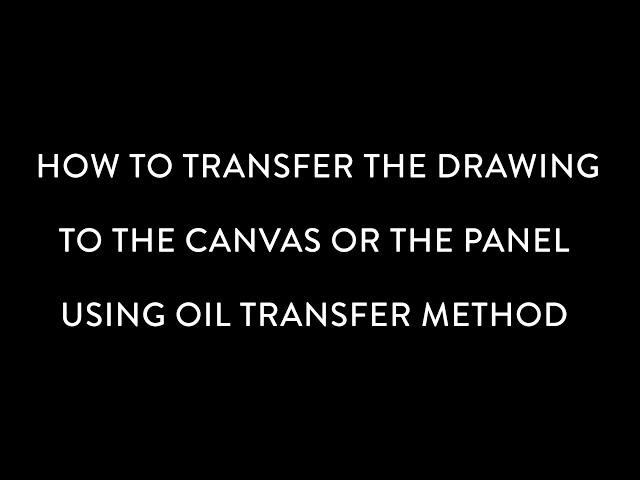 How to Transfer  Drawing to Panel for Oil Painting