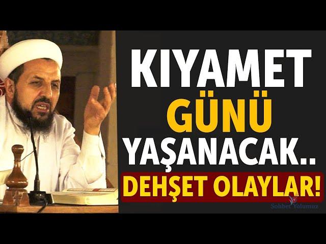 Kıyamet Günü Yaşanacak Dehşet Olaylar - Abdülmetin Balkalıoğlu Hoca #dua #namaz #ehlisünnet