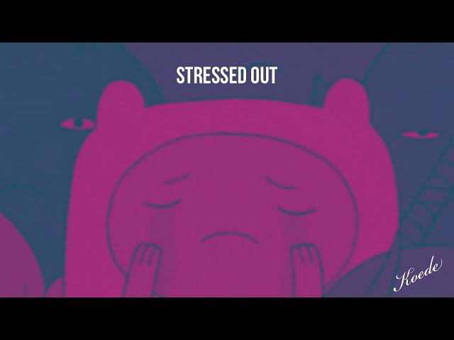 Koede - Stressed Out [Official Lyric Video]