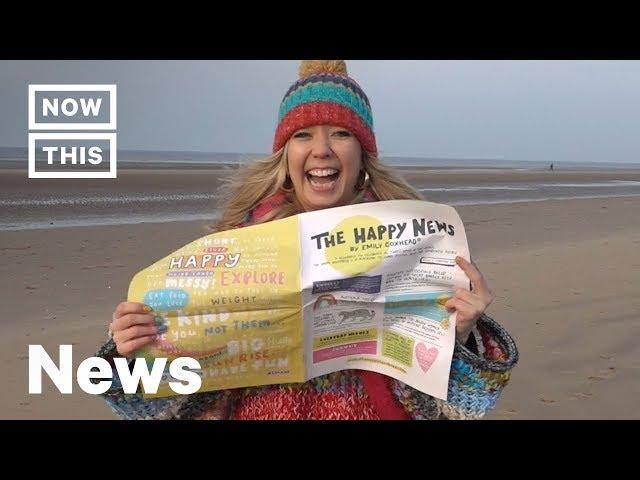 Why This Woman Created Newspaper That Only Reports Happy Stories | NowThis