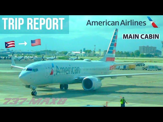 TRIP REPORT  AMERICAN AIRLINES   MAIN CABIN  B737 MAX 8   SAN JUAN ️ MIAMI