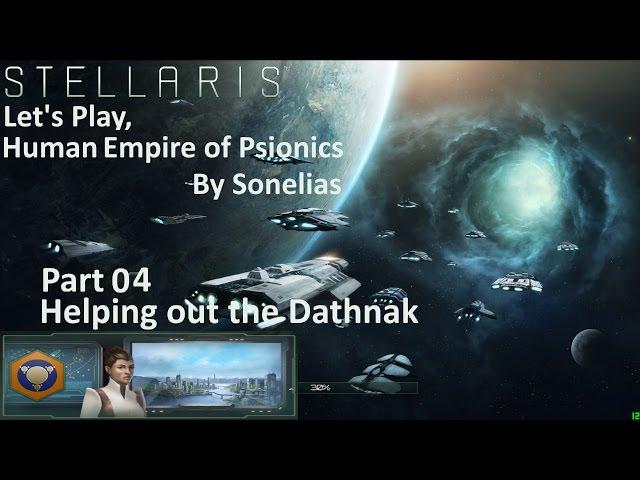 Stellaris Human Empire of Psionics - Part 04 - Helping out the Dathnak