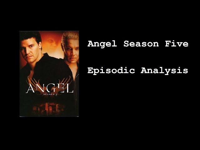 Angel Season Five - Episodic Analysis