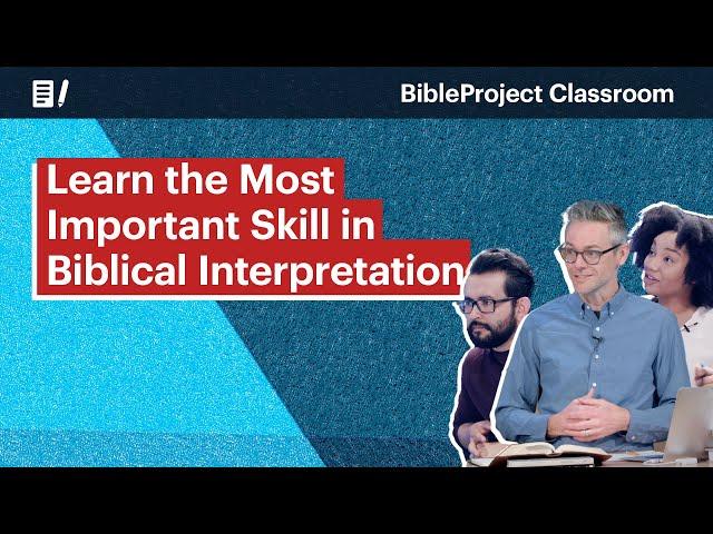 Learn the Most Important Skill in Biblical Interpretation