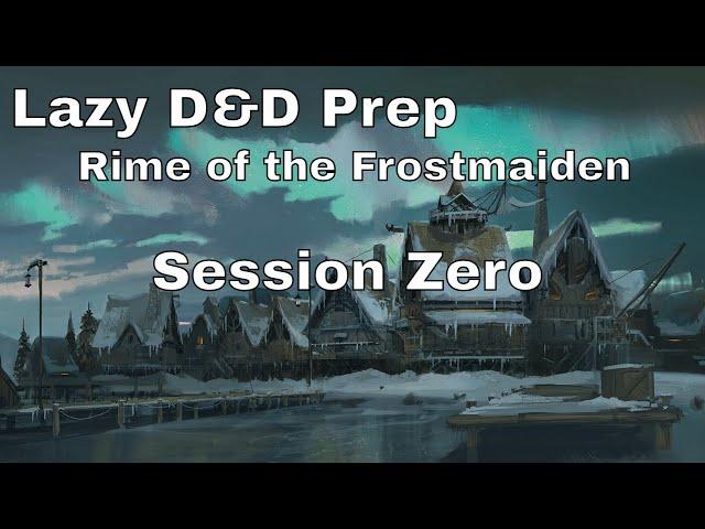 Rime of the Frostmaiden Session Zero and Campaign Outline